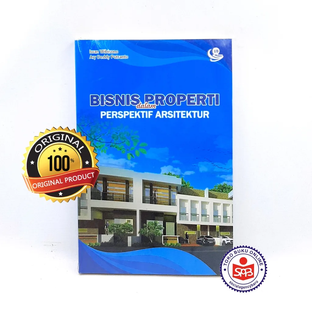 Bisnis Properti Dalam Perspektif Arsitektur - Iwan Wibisono