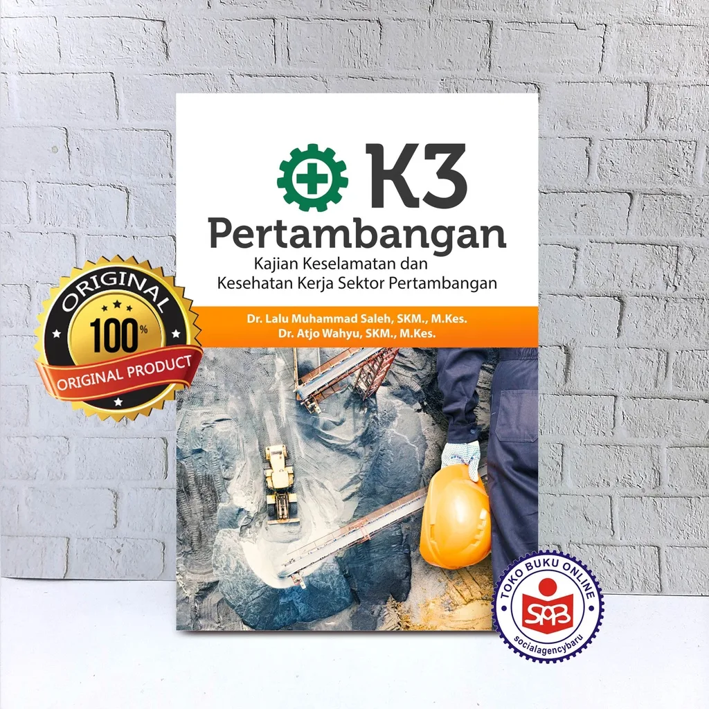 K3 Pertambangan - Lalu Muhammad Saleh