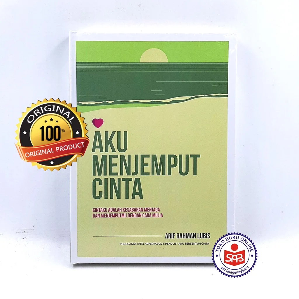 Aku menjemput Cinta - Arif Rahman Lubis