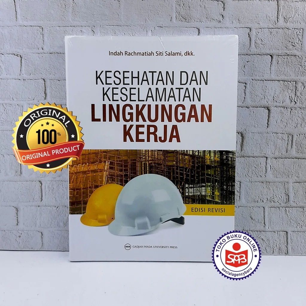 Kesehatan dan Keselamatan Lingkungan Kerja - Indah Rachmatiah