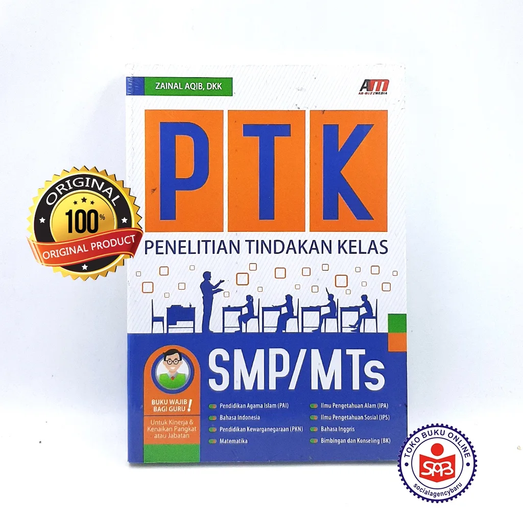 PTK Penelitian Tindakan Kelas SMP/MTs - Zainal Aqib