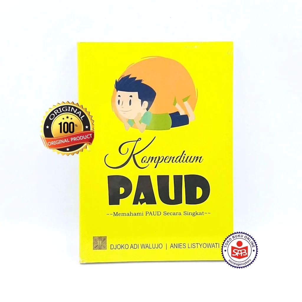 Kompendium PAUD Memahami PAUD Secara Singkat - Djoko Adi Walujo & Anies Listyowati