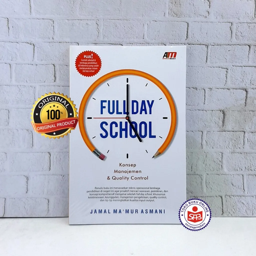 Full Day School Konsep Manajemen dan Quality Control - Jamal Mamur Asmani