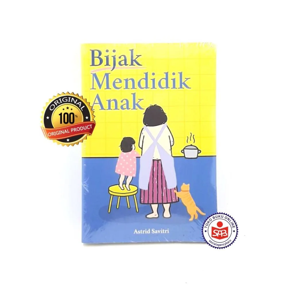 Bijak Mendidik Anak - Astrid Savitri