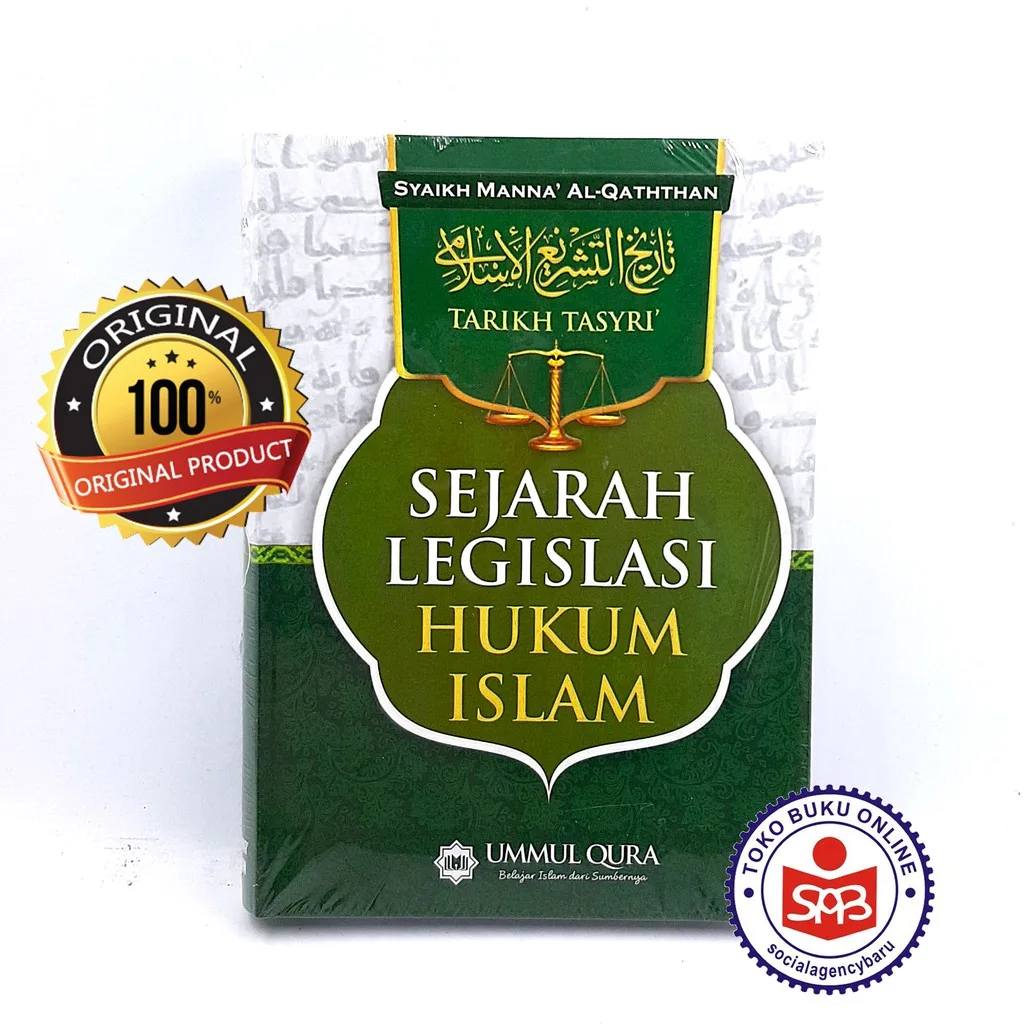 Sejarah Legislasi Hukum Islam - Syaikh Manna Al Qaththan