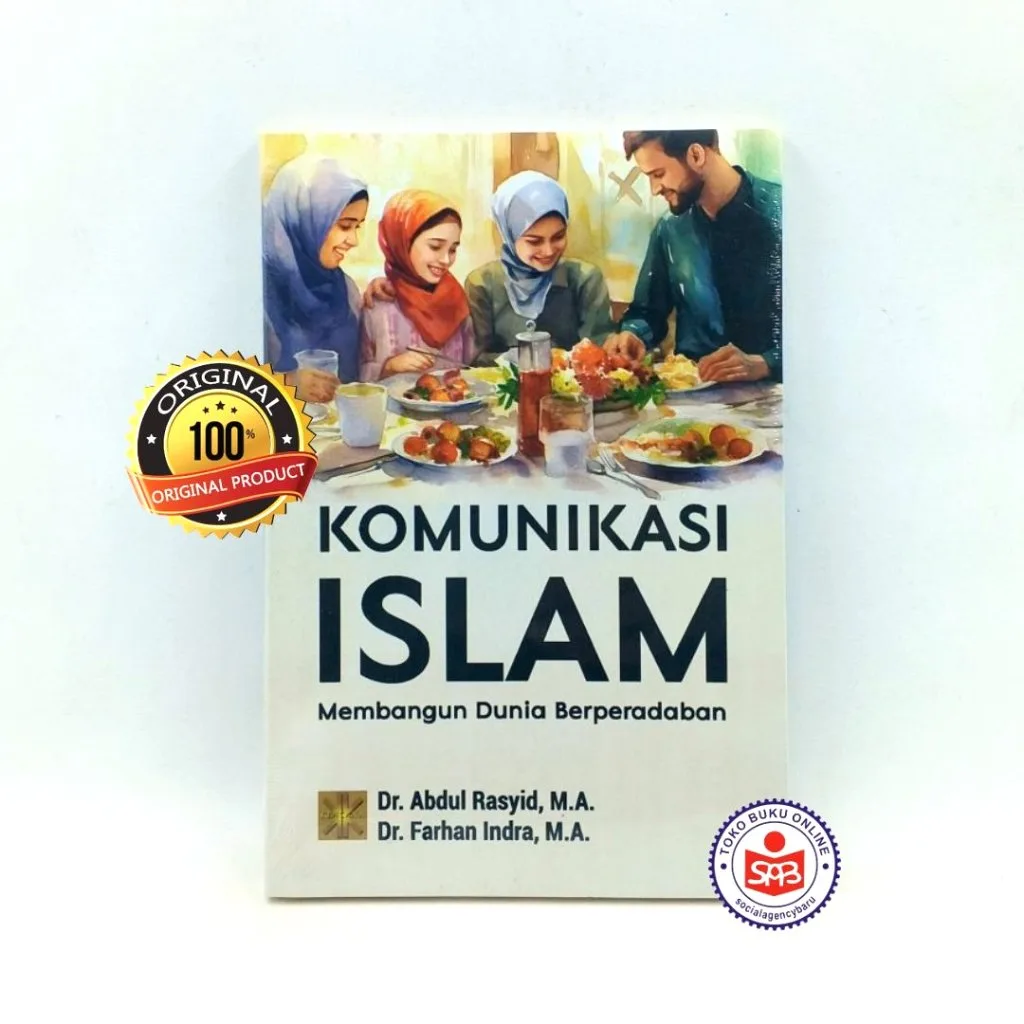 Komunikasi Islam Membangun Dunia Berperadaban - Abdul Rasyid