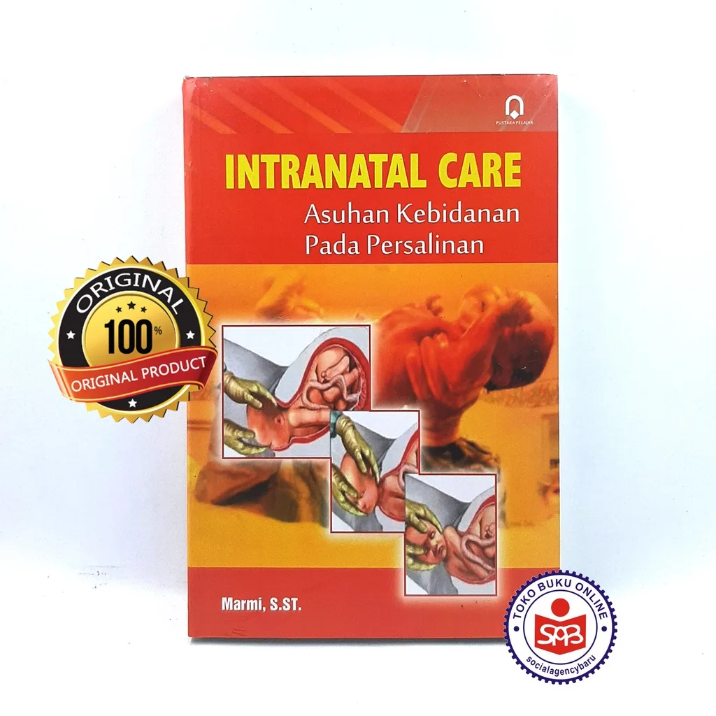 Intranatal Care Asuhan Kebidanan Pada Persalinan - Marmi