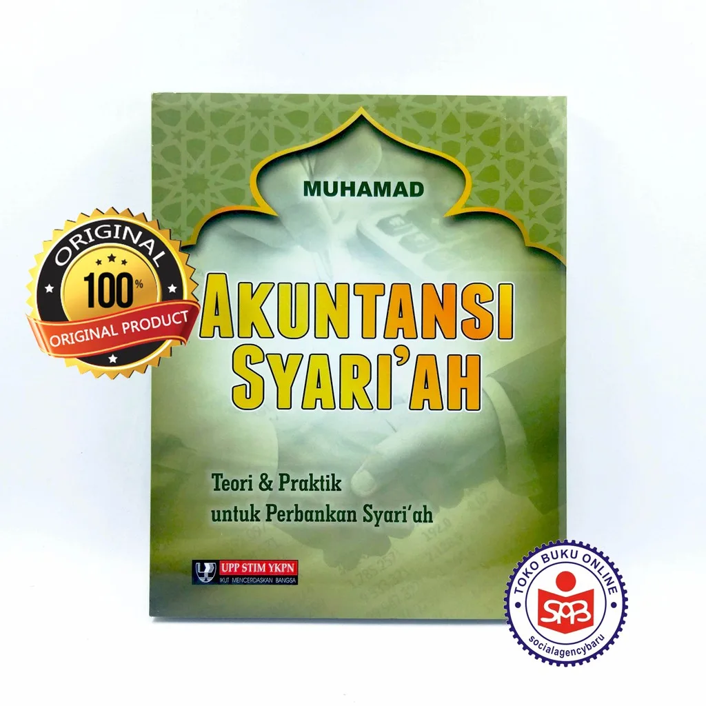 Akuntansi Syariah Teori dan Praktik Untuk Perbankan Syariah - Muhammad