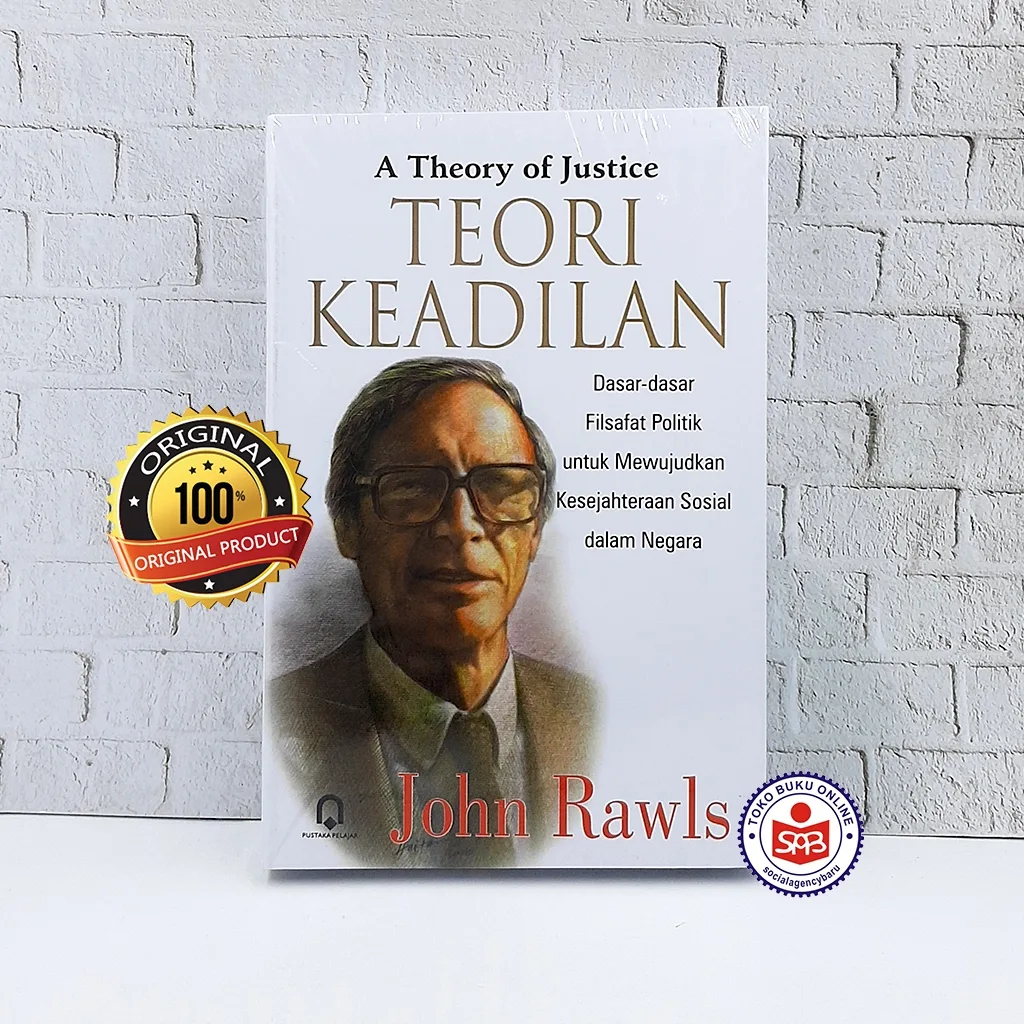 Teori Keadilan (A Theory Of Justice) - John Rawls
