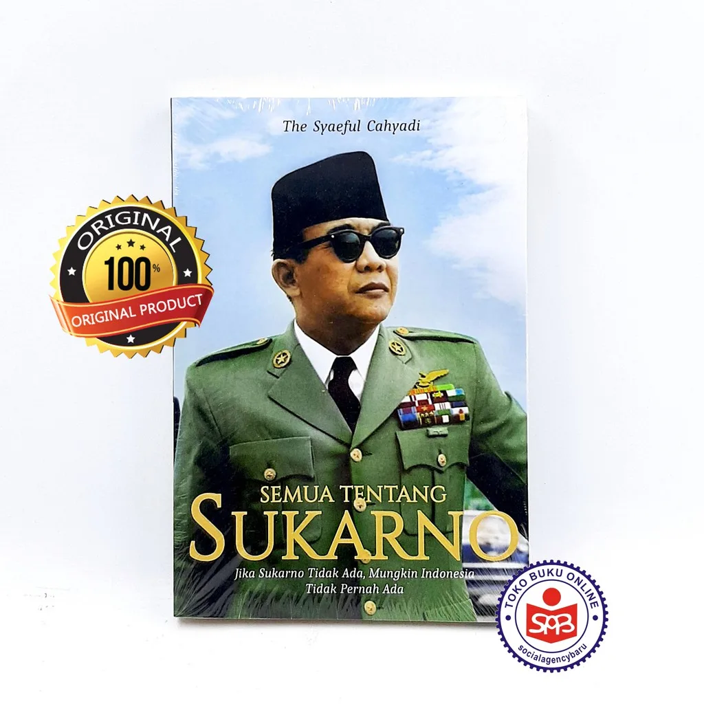 Semua Tentang Sukarno - The Syaeful Cahyadi