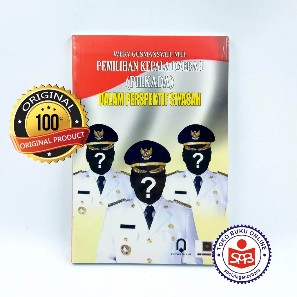 Pemilihan Kepala Daerah PILKADA Dalam Perspektif Siyasah - Wery Gusmansyah