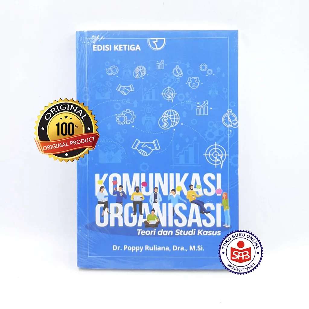 Komunikasi Organisasi Teori Dan Studi Kasus - Poppy Ruliana