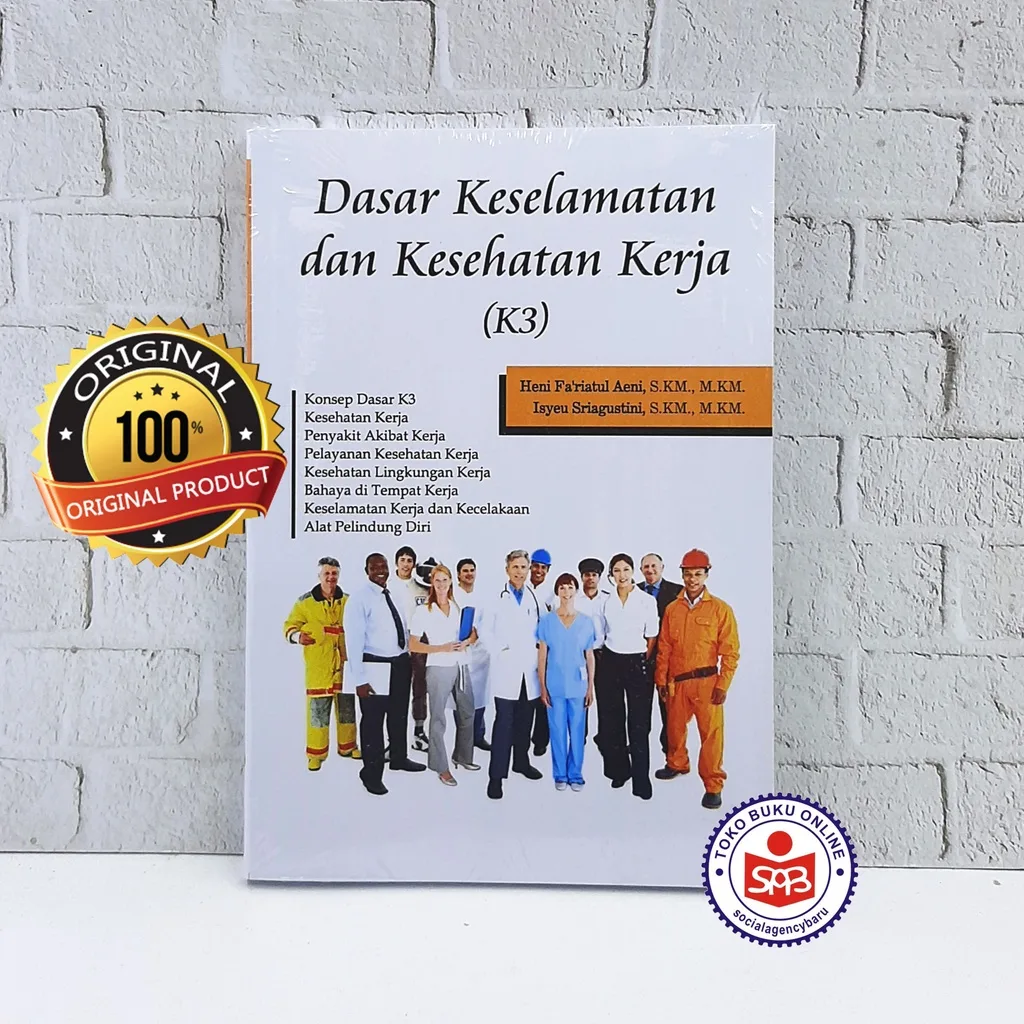 Dasar Keselamatan dan Kesehatan Kerja K3 - Heni Fariatul Aeni