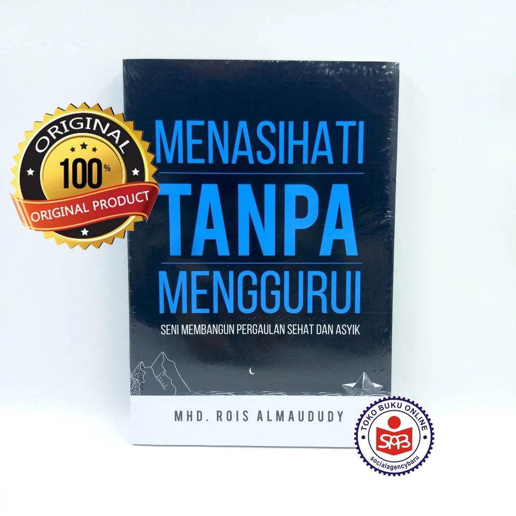Menasihati Tanpa Menggurui - Mhd Rois Almaududy