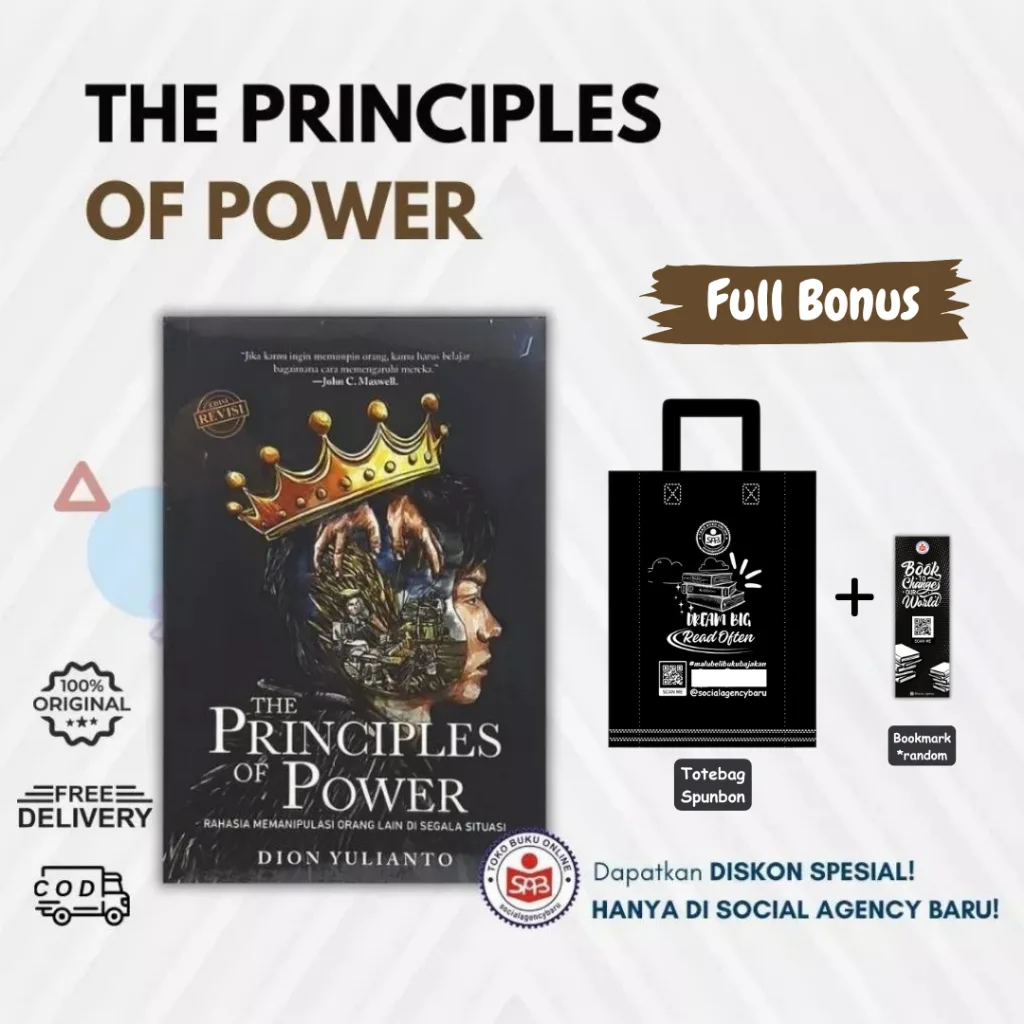 The Principles Of Power - Rahasia Memanipulasi Orang Lain Di Segala Situasi - Dion Yulianto