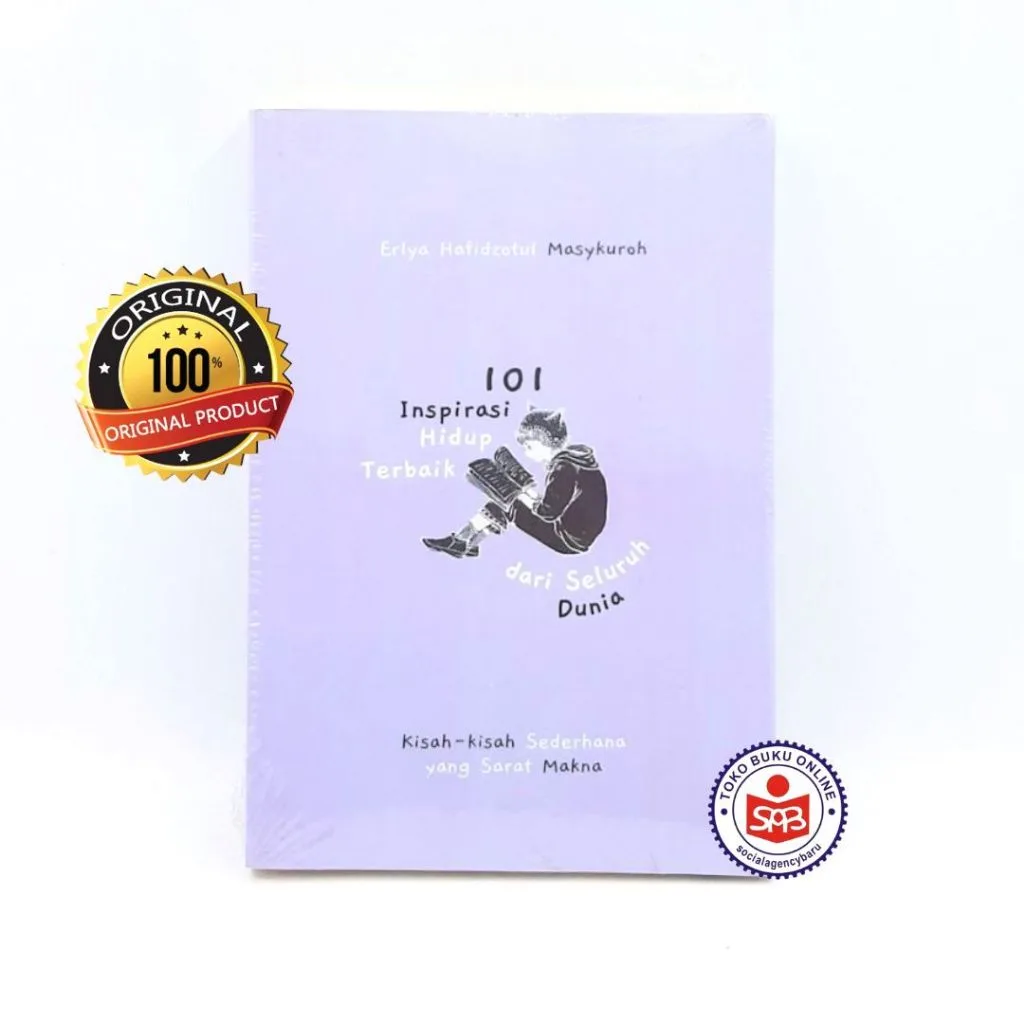 101 Inspirasi Hidup Terbaik Dari Seluruh Dunia - Erlya Hafidzatul Masykuroh
