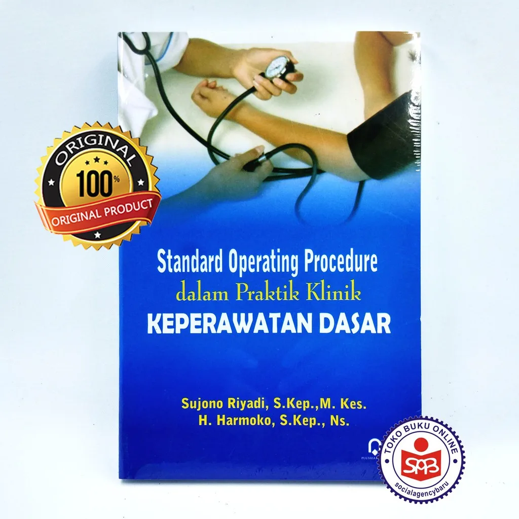 SOP Dalam Praktik Keperawatan Dasar - Sujono Riyadi