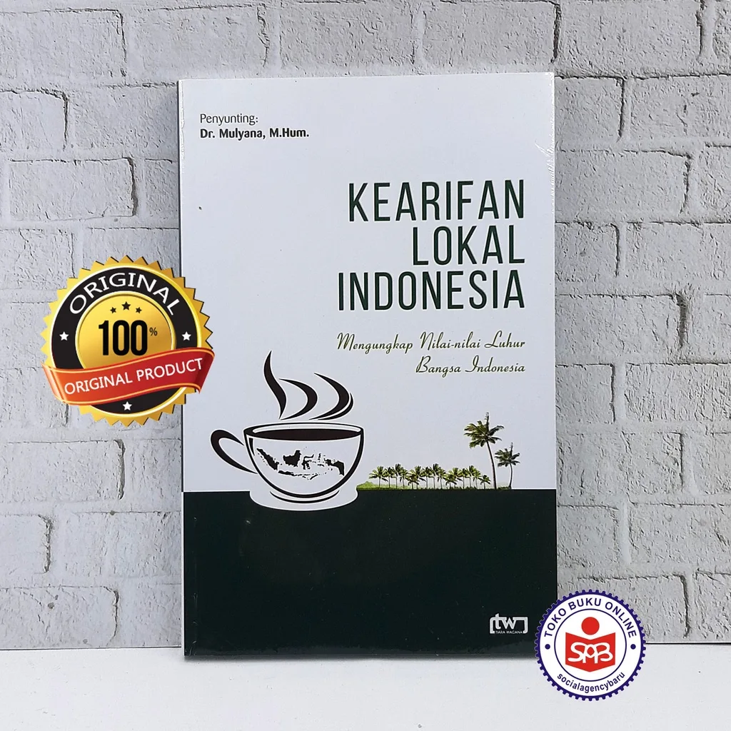 Kearifan Lokal Indonesia - Mulyana