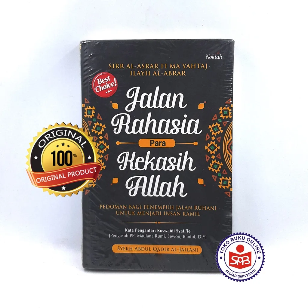 Jalan Rahasia Para Kekasih Allah - Syekh Abdul Qadir Al Jailani