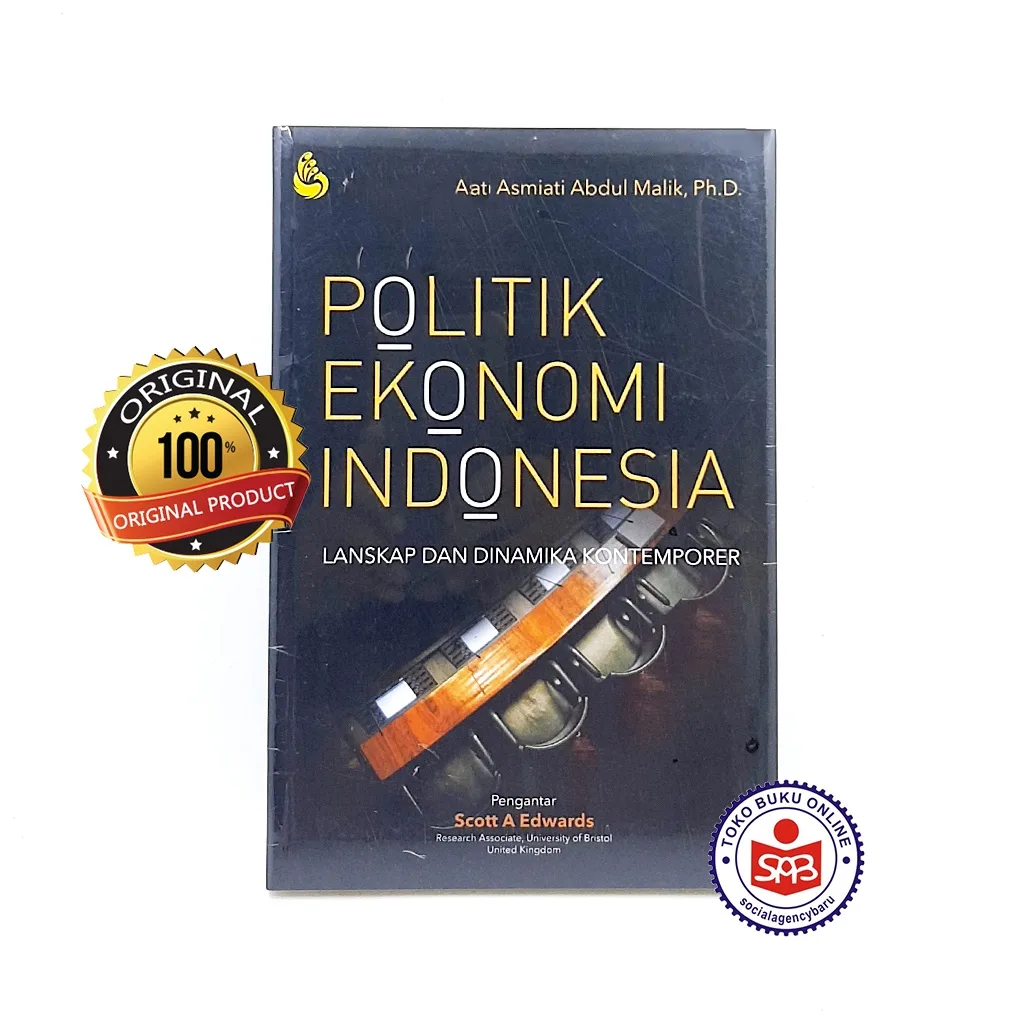Politik Ekonomi Indonesia - Asmiati Abdul Malik