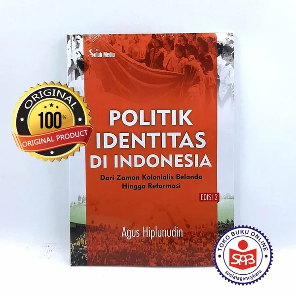 Politik Identitas Di Indonesia - Agus Hiplunudin