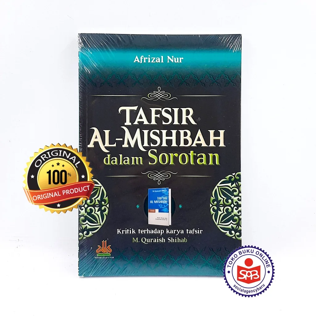 Tafsir Al Mishbah dalam Sorotan - Afrizal Nur