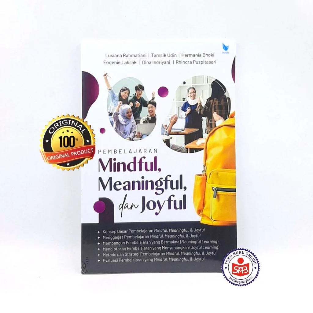 Pembelajaran Mindful Meaningful dan Joyful - Lusiana Rahmatiani