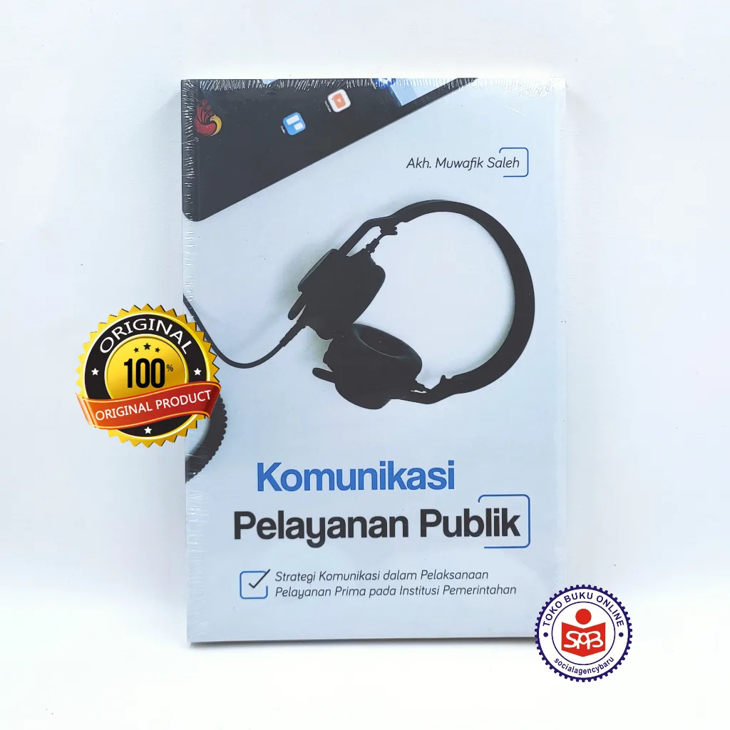 Komunikasi Pelayanan Publik - Akh. Muwafik Saleh