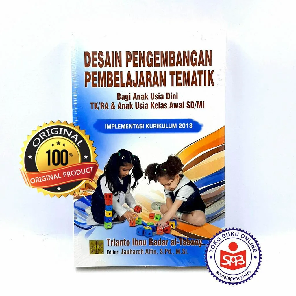 Desain Pengembangan Pembelajaran Tematik - Trianto Ibnu Badar Al Tabany