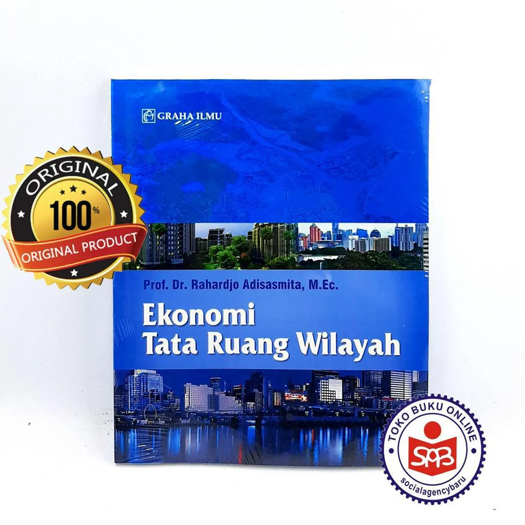 Ekonomi Tata Ruang Wilayah - Rahardjo Adisasmita
