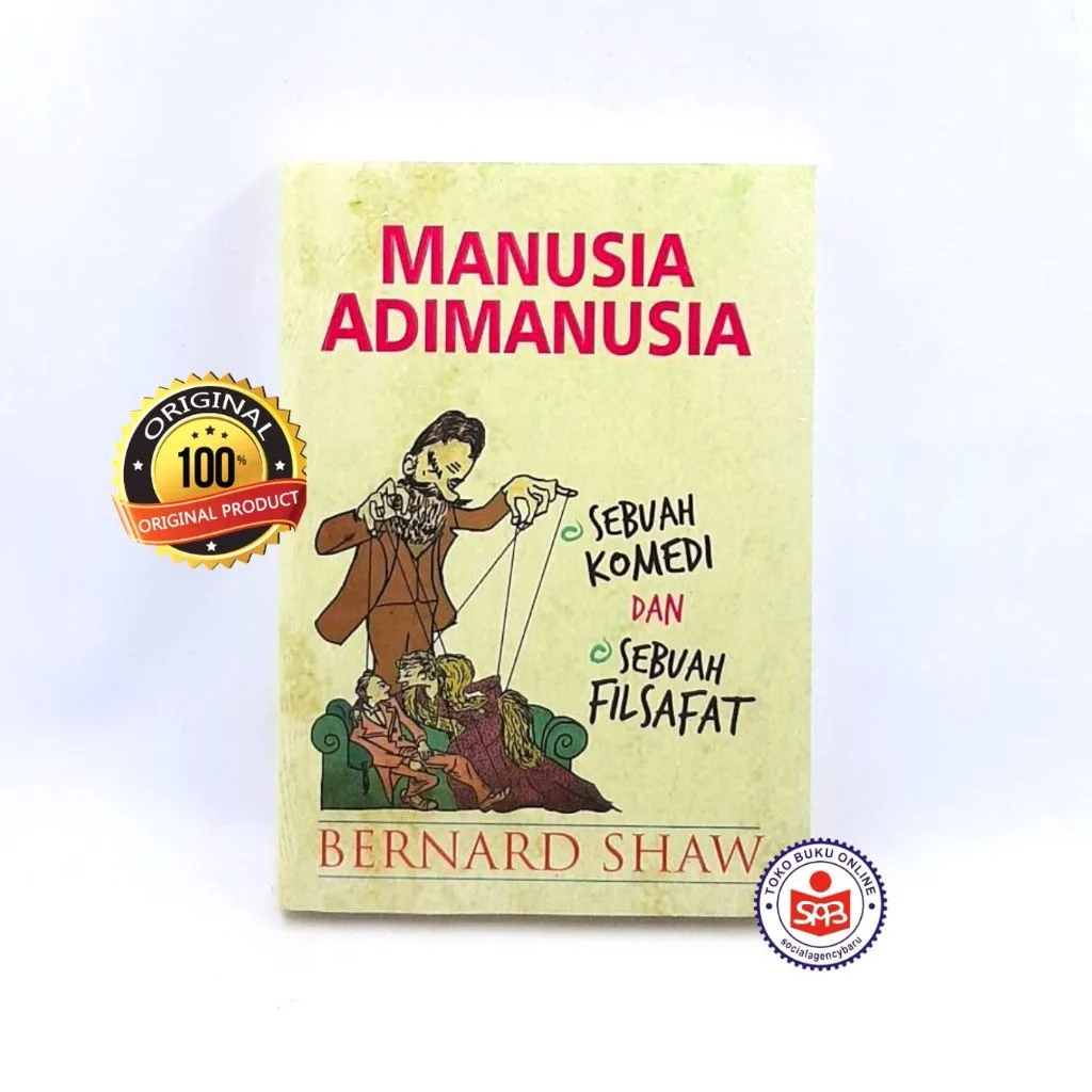 Manusia Adimanusia Sebuah Komedi Dan Sebuah Filsafat - Bernard Shaw