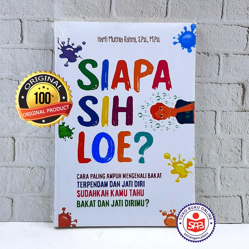 Siapa Sih Loe Cara Paling Ampuh Mengenali Bakat - Harfi Muthia Rahmi