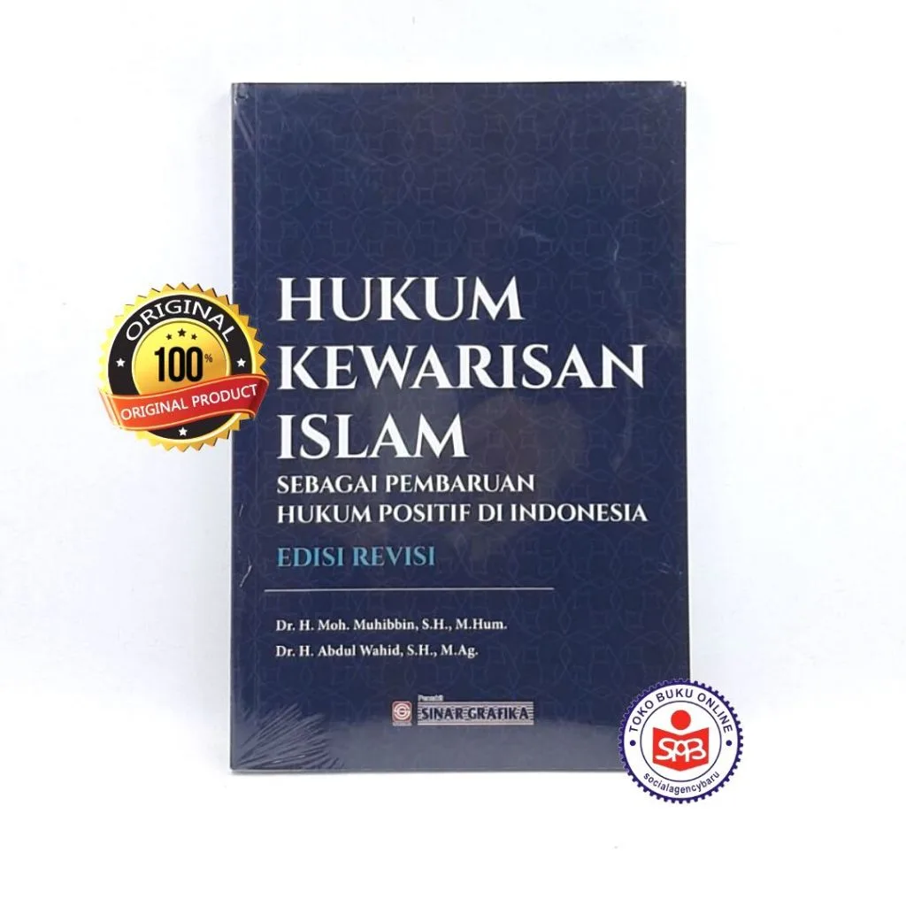 Hukum Kewarisan Islam Sebagai Pembaruan Hukum Positif - Moh Muhibbin