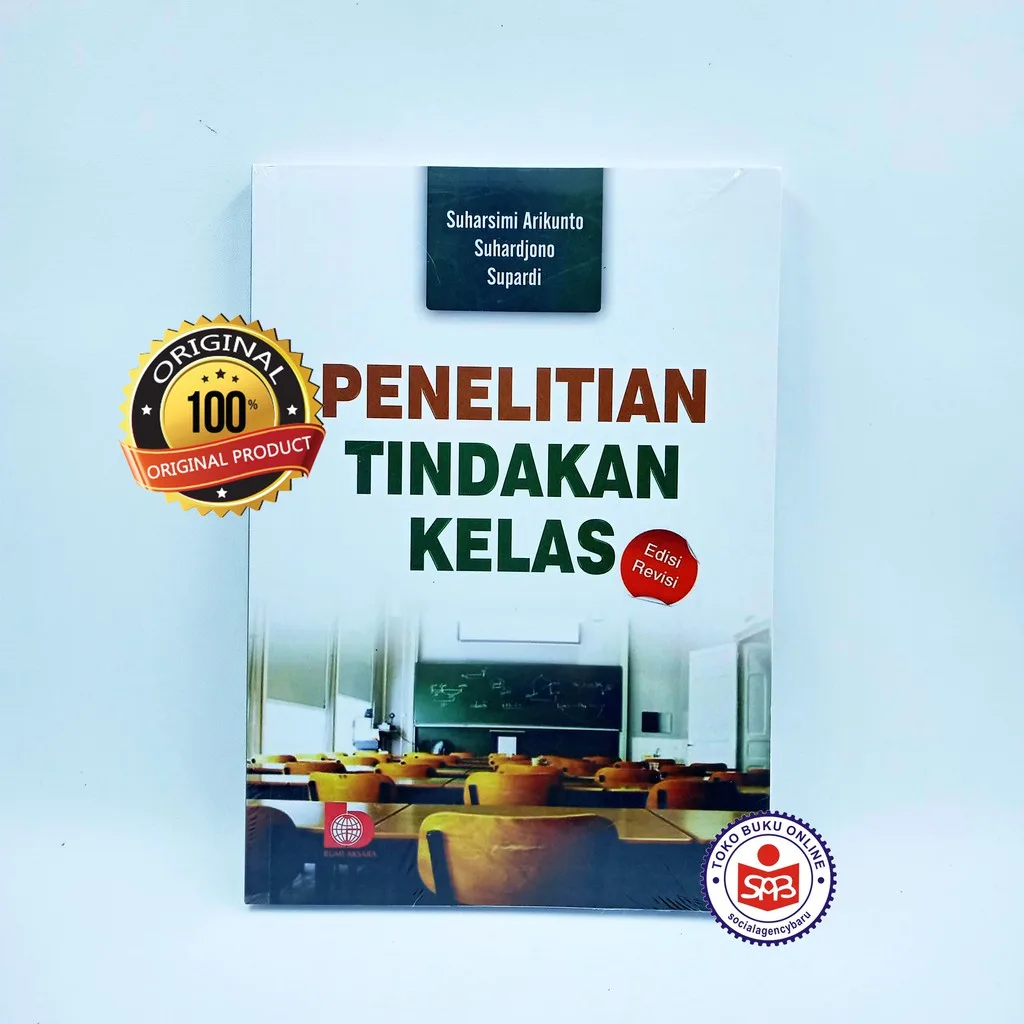 Penelitian Tindakan Kelas Edisi Revisi - Suharsimi Arikunto