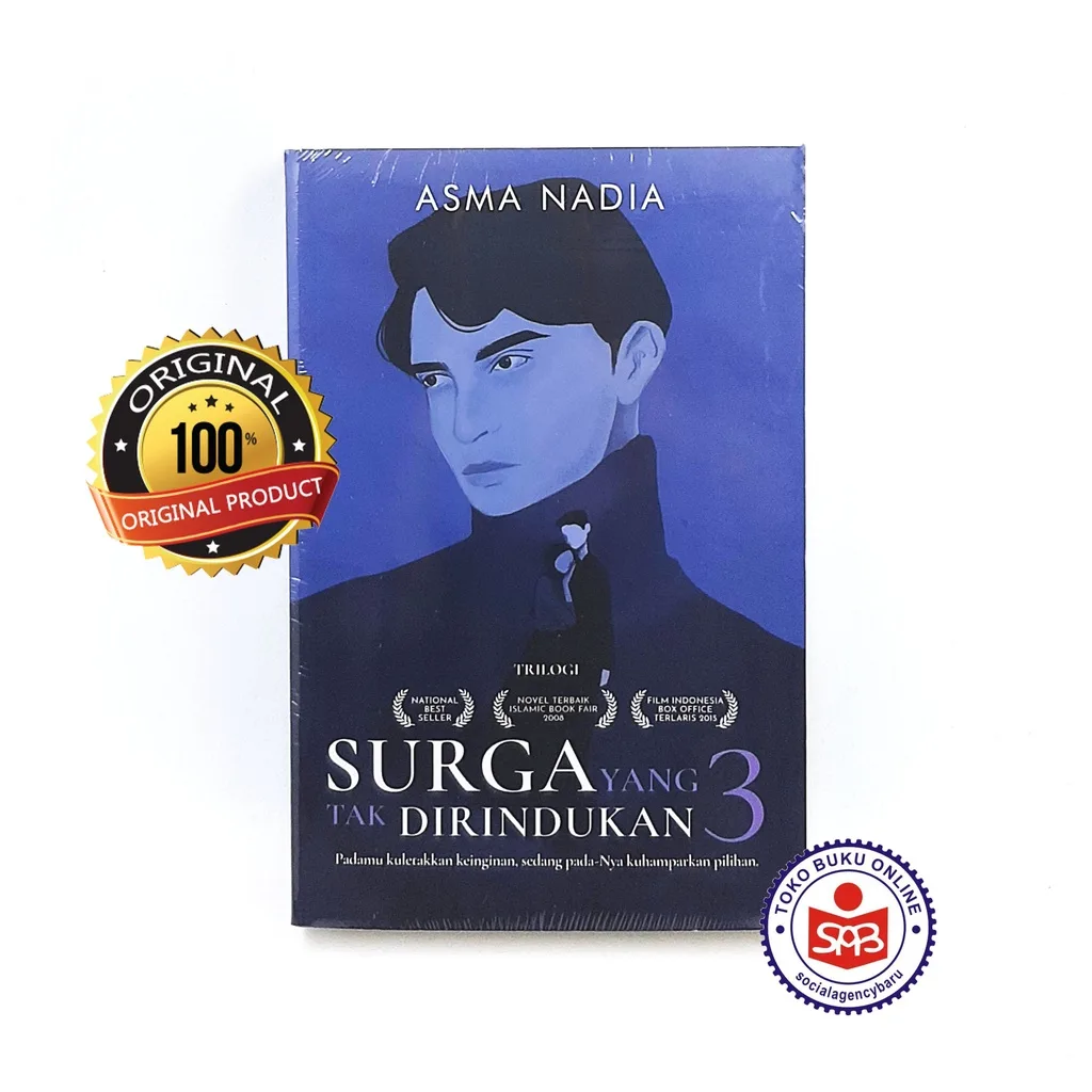 Surga Yang Tak Dirindukan - Asma Nadia
