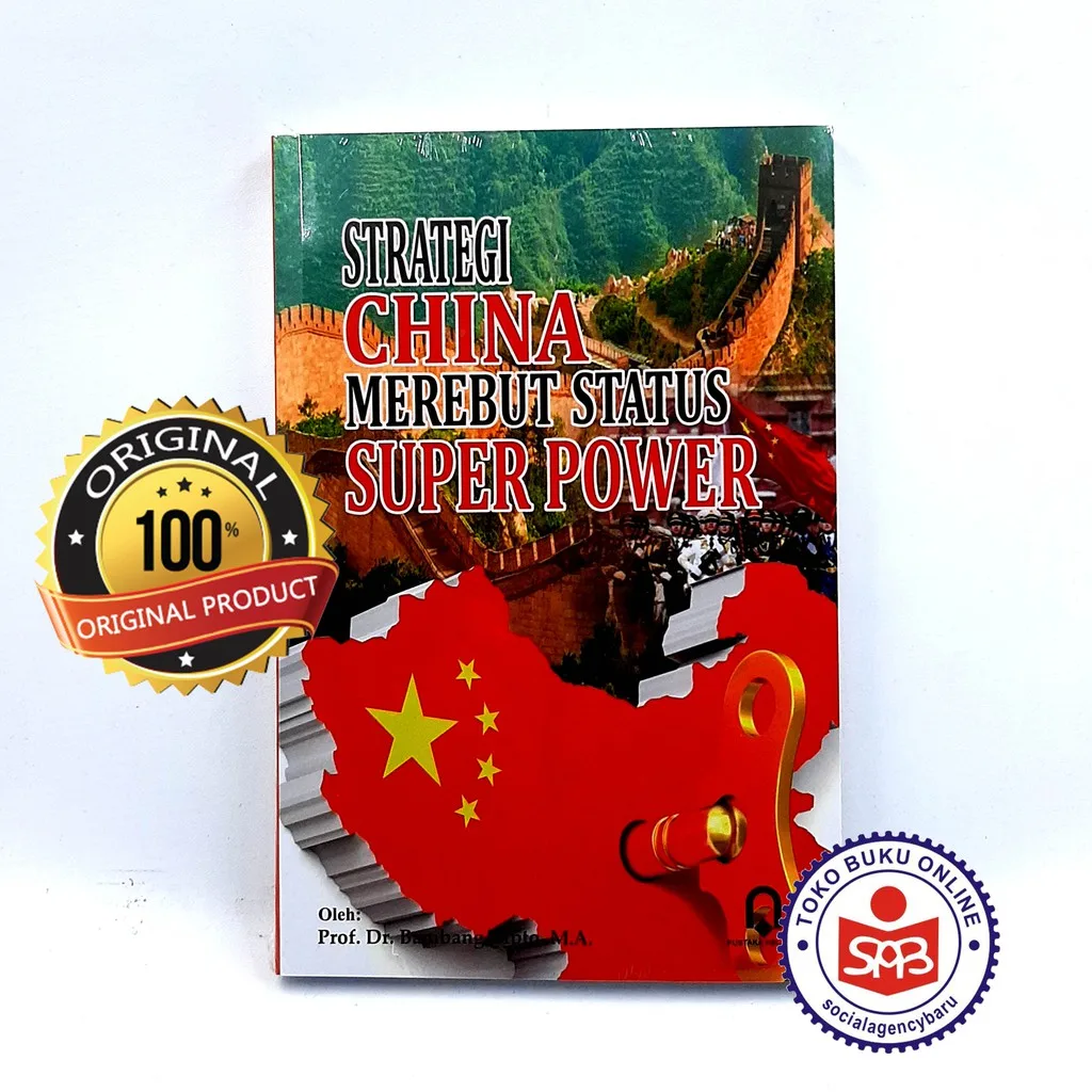 Strategi China Merebut Status Super Power - Bambang Cipto