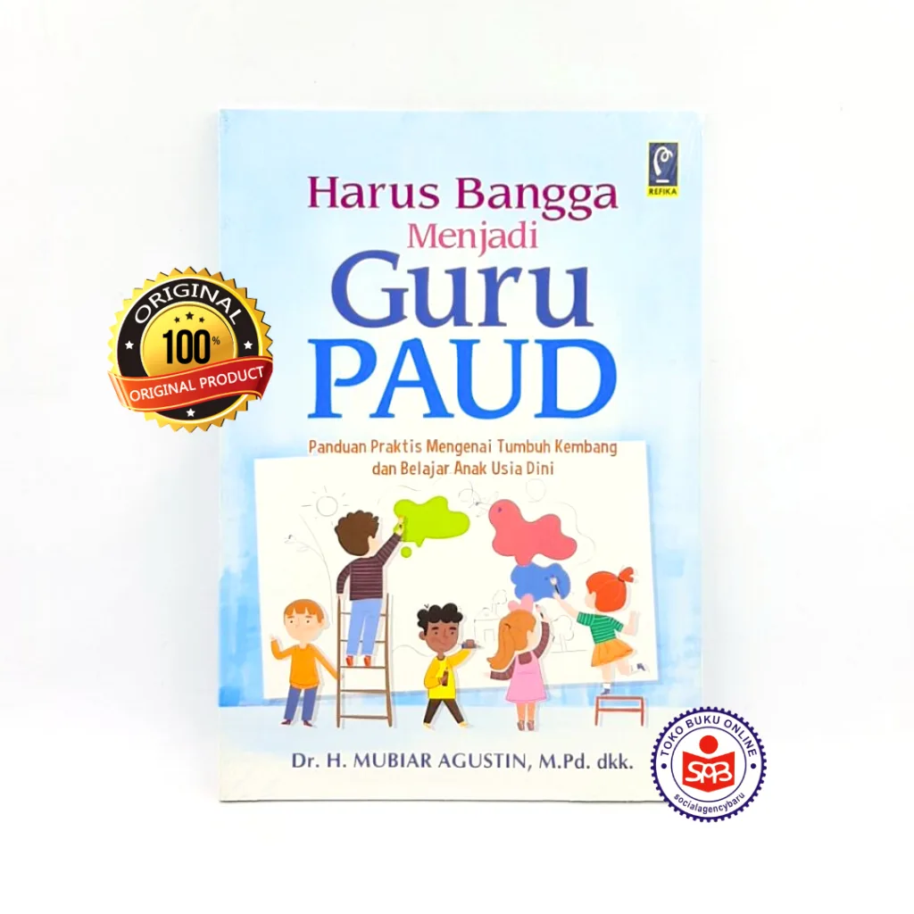 Harus Bangga Menjadi Guru PAUD - Mubiar Agustin