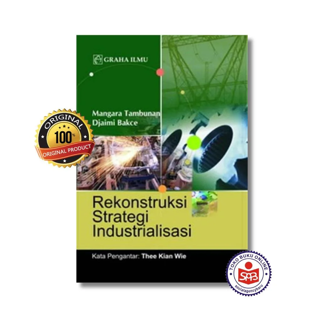 Rekonstruksi Strategi Industrialisasi - Mangara Tambunan
