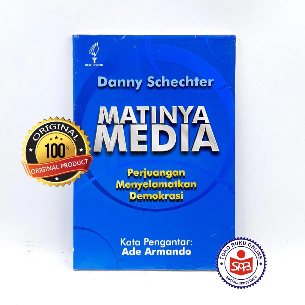 Matinya Media Perjuangan Menyelamatkan Demokrasi - Danny Schechter