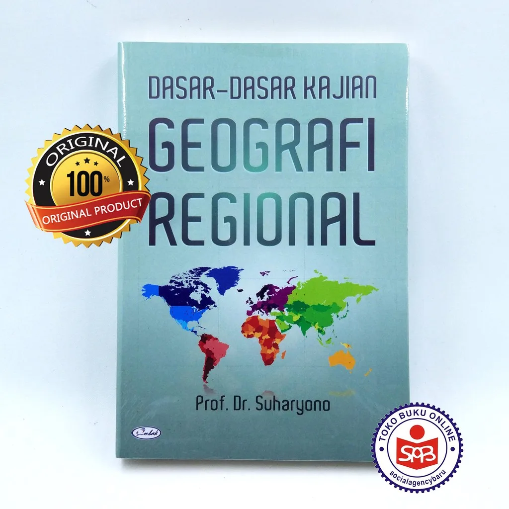 Dasar Dasar Kajian Geografi Regional - Suharyono
