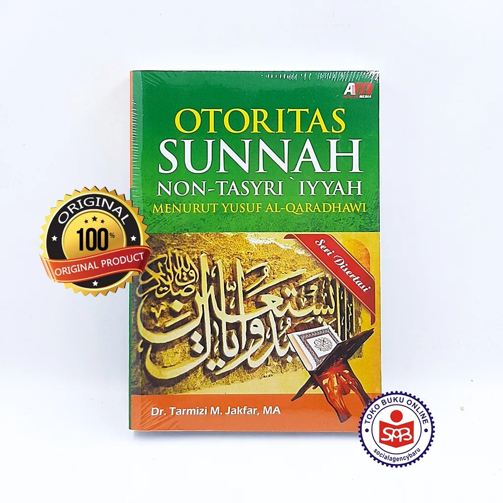 Otoritas Sunnah Non-Tasyri Iyyah - Tarmizi M. Jakfa