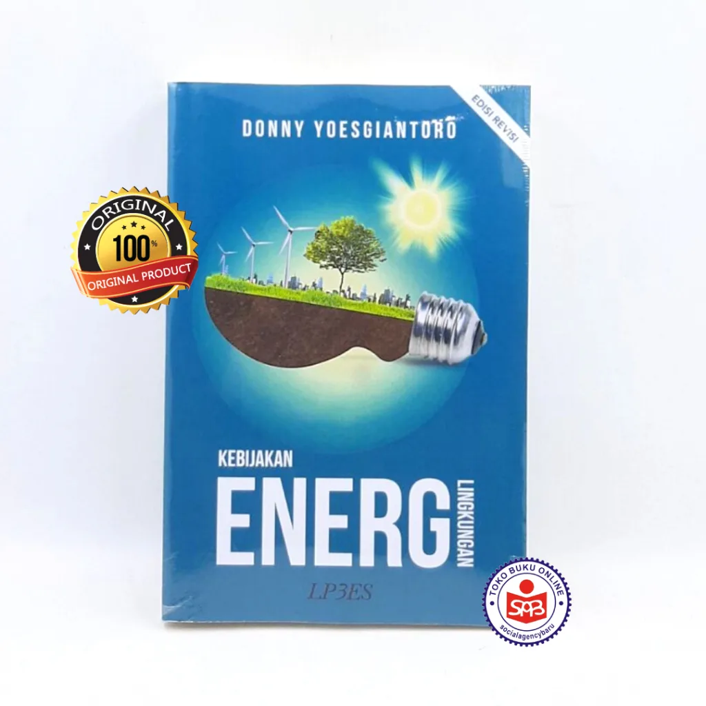 Kebijakan Energi Lingkungan EDISI REVISI  - Donny Yoesgiantoro