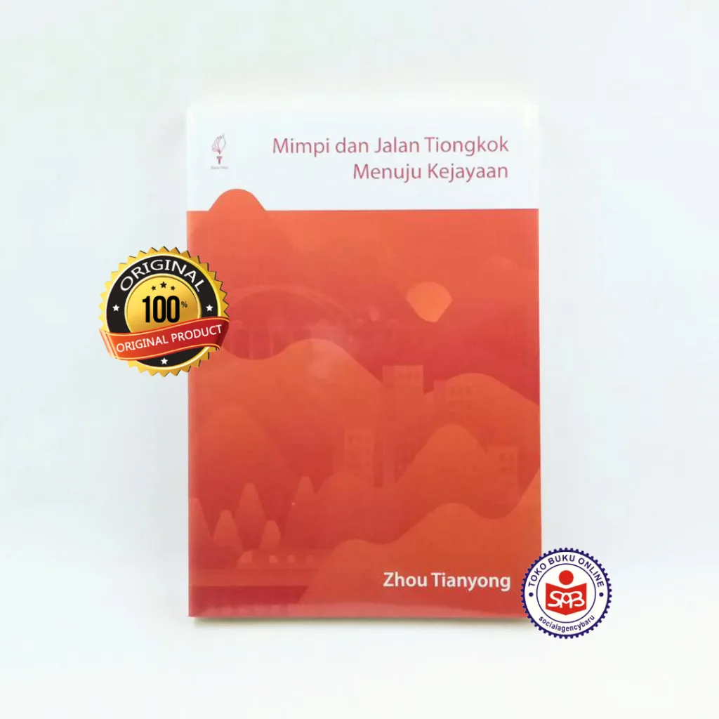 Mimpi dan Jalan Tiongkok Menuju Kejayaan - Zhou Tianyong