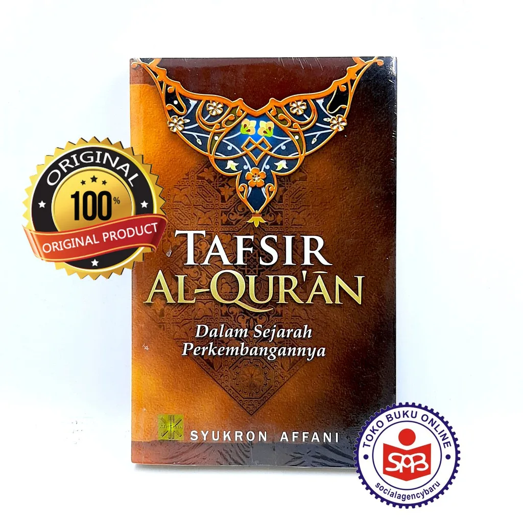 Tafsir Al Quran Sejarah Perkembangannya Syukron Affani