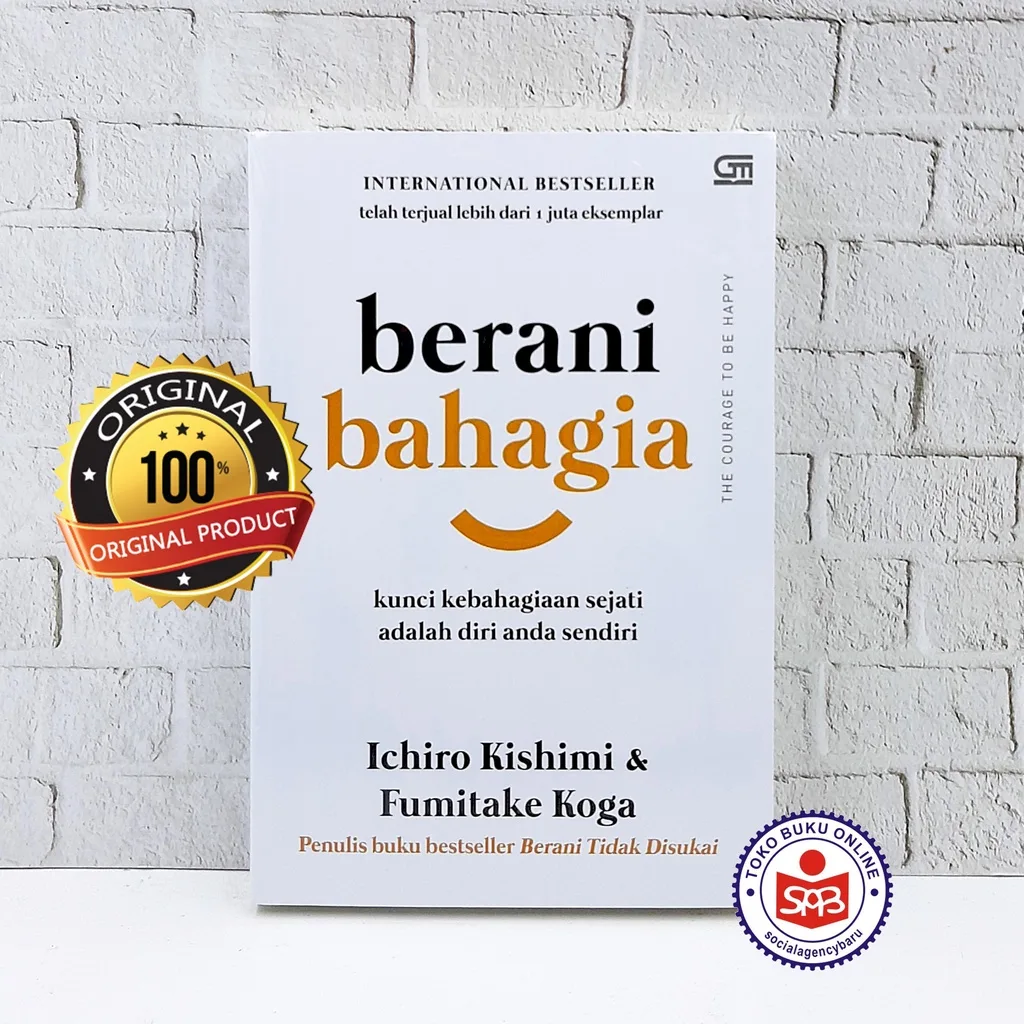 Berani Bahagia - Ichiro Kishimi