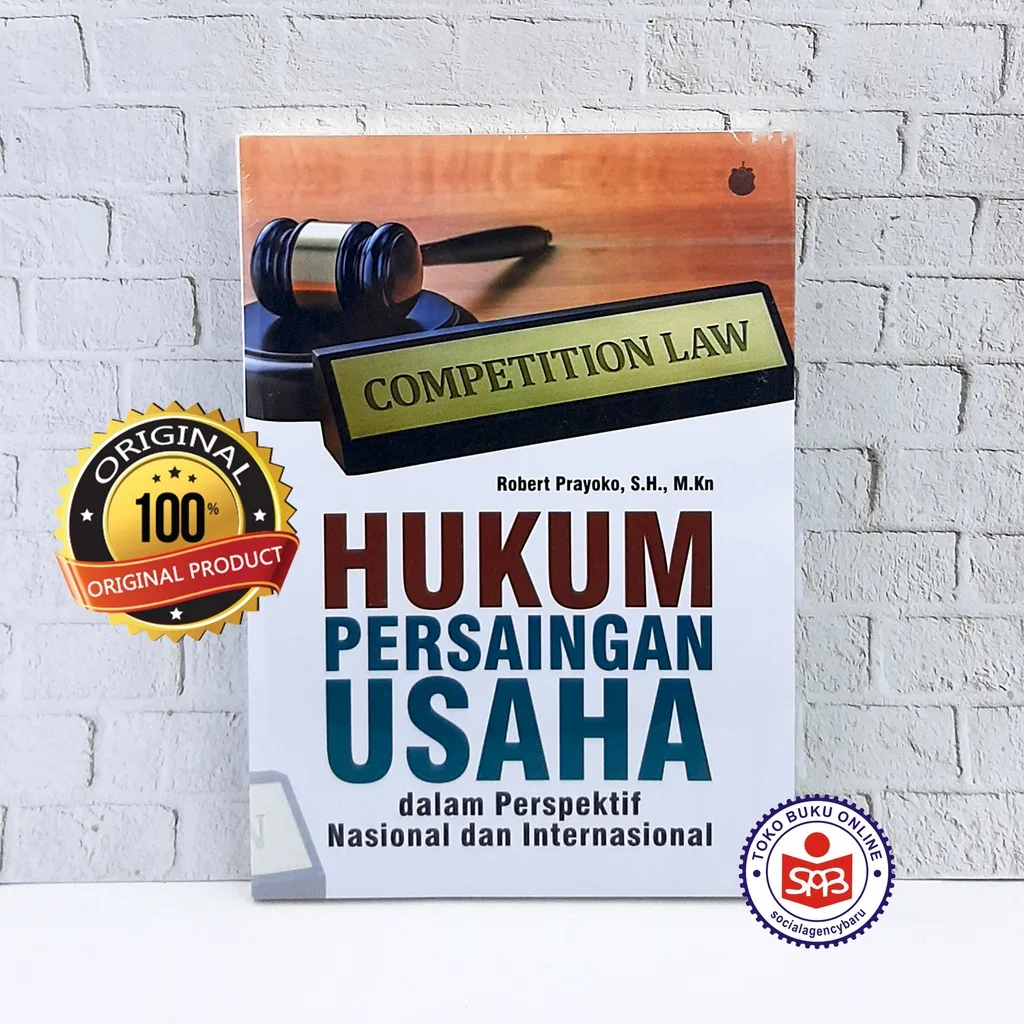 Hukum Persaingan Usaha dalam Perspektif Nasional dan Internasional - Robert Prayoko