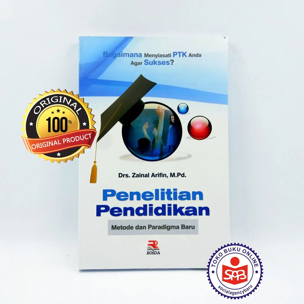 Penelitian Pendidikan Metode dan Paradigma Baru - Zainal Arifin