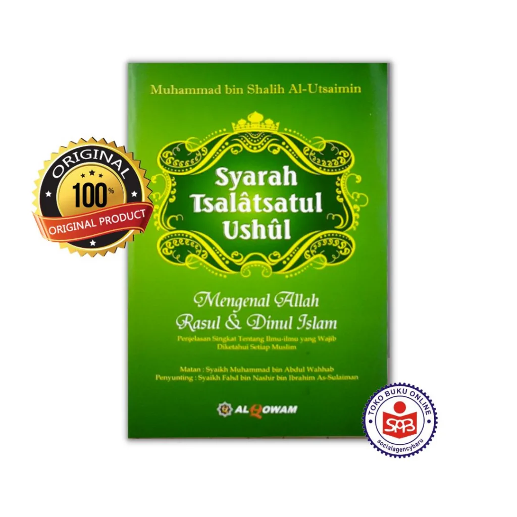 Syarah Tsalatsatul Ushul - Muhammad Bin Shalih Al Utsaimin