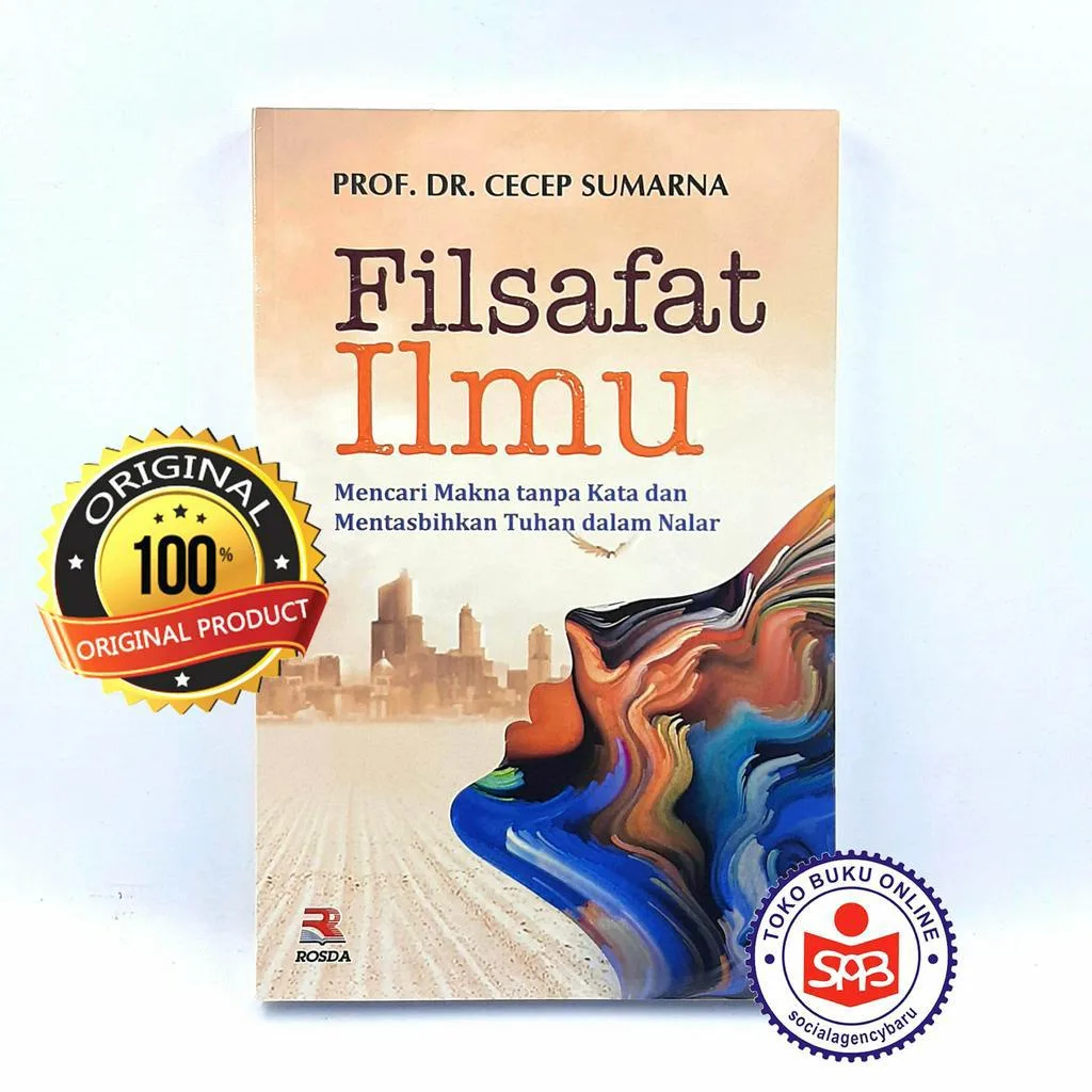 Filsafat Ilmu Mencari Makna Tanpa Kata - Cecep Sumarna
