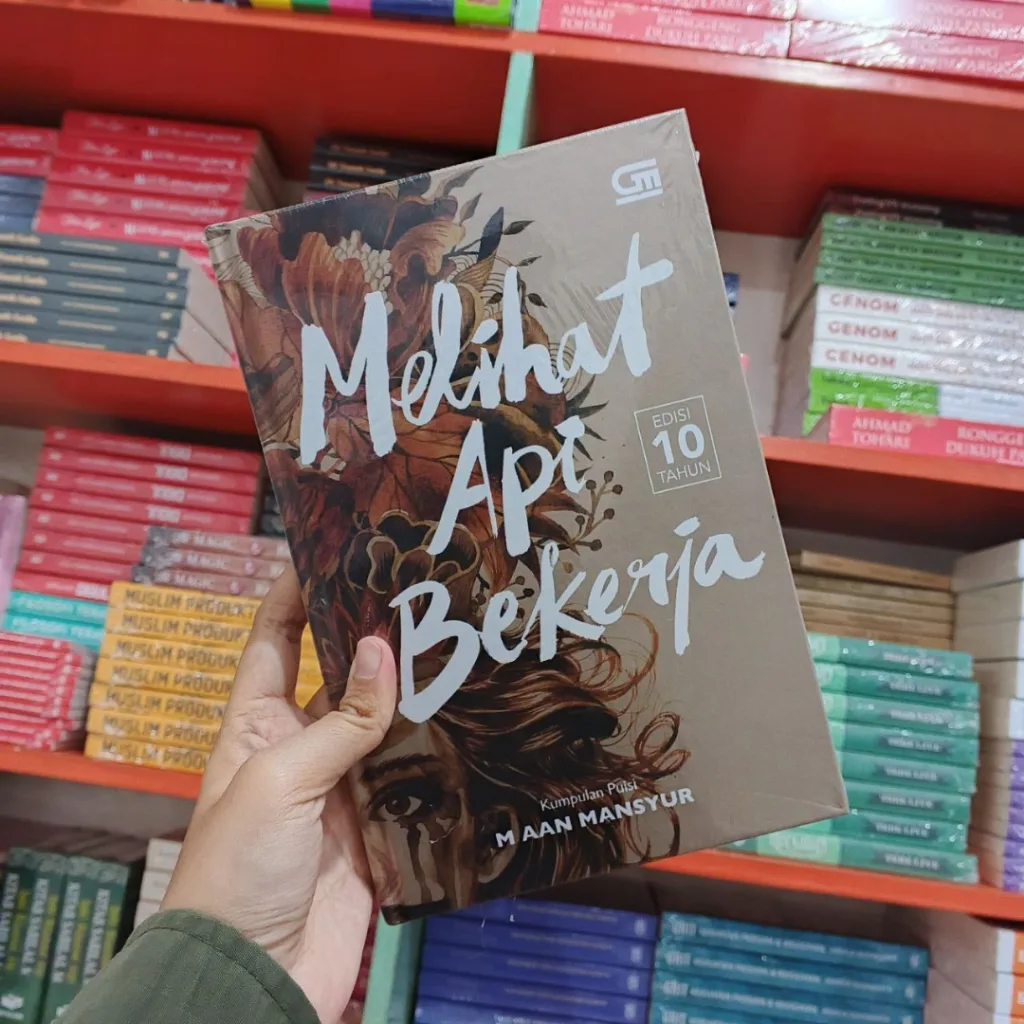 Melihat Api Bekerja - M Aan Mansyur